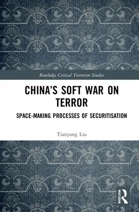 Liu |  China's Soft War on Terror | Buch |  Sack Fachmedien