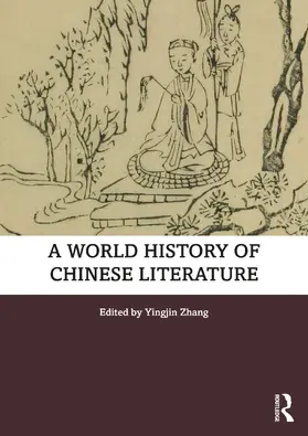 Zhang |  A World History of Chinese Literature | Buch |  Sack Fachmedien