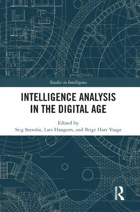 Stenslie / Haugom / Vaage |  Intelligence Analysis in the Digital Age | Buch |  Sack Fachmedien