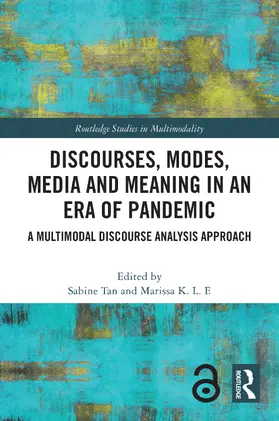 Tan / K. L. E |  Discourses, Modes, Media and Meaning in an Era of Pandemic | Buch |  Sack Fachmedien