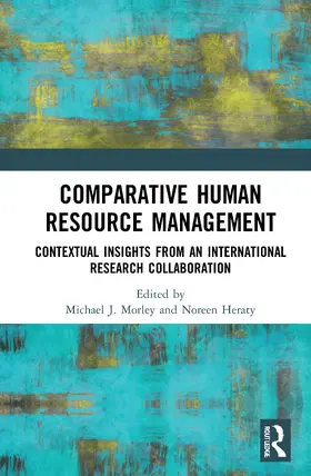 Morley / Heraty |  Comparative Human Resource Management | Buch |  Sack Fachmedien