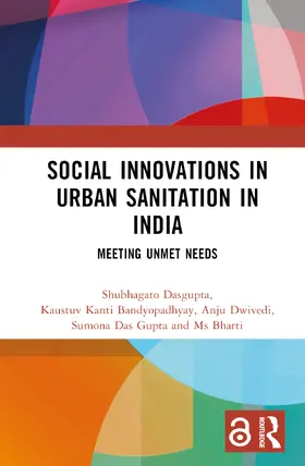 Dwivedi / Dasgupta / Bandyopadhyay |  Social Innovations in Urban Sanitation in India | Buch |  Sack Fachmedien