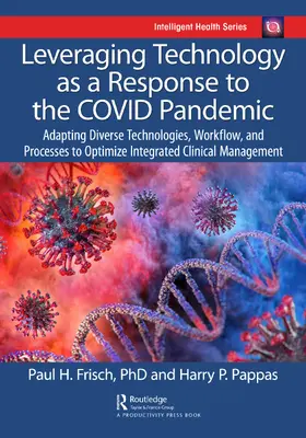 Frisch / Pappas |  Leveraging Technology as a Response to the COVID Pandemic | Buch |  Sack Fachmedien