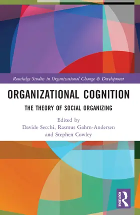 Secchi / Gahrn-Andersen / Cowley |  Organizational Cognition | Buch |  Sack Fachmedien