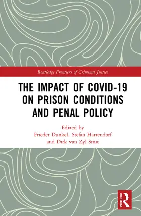 Dünkel / Harrendorf / van Zyl Smit |  The Impact of Covid-19 on Prison Conditions and Penal Policy | Buch |  Sack Fachmedien