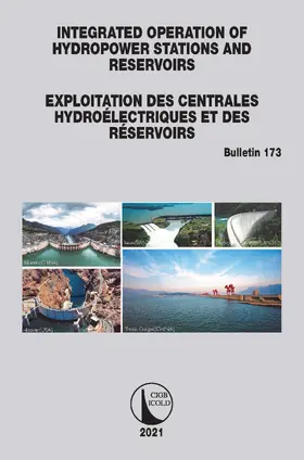 ICOLD |  Integrated Operation of Hydropower Stations and Reservoirs/Exploitation des centrales hydroélectriques et des Réservoirs | Buch |  Sack Fachmedien