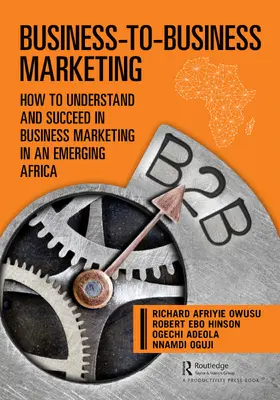 Owusu / Adeola / Hinson |  Business-to-Business Marketing | Buch |  Sack Fachmedien