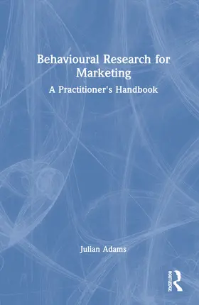 Adams |  Behavioural Research for Marketing | Buch |  Sack Fachmedien