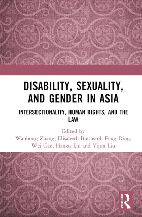 Zhang / Bjørnstøl / Ding |  Disability, Sexuality, and Gender in Asia | Buch |  Sack Fachmedien