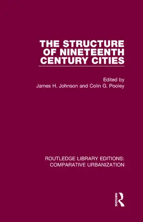 Johnson / Pooley |  The Structure of Nineteenth Century Cities | Buch |  Sack Fachmedien
