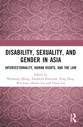 Zhang / Bjørnstøl / Ding |  Disability, Sexuality, and Gender in Asia | Buch |  Sack Fachmedien