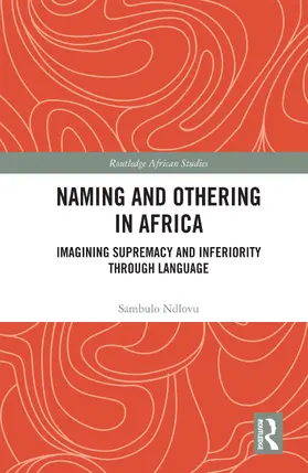 Ndlovu |  Naming and Othering in Africa | Buch |  Sack Fachmedien