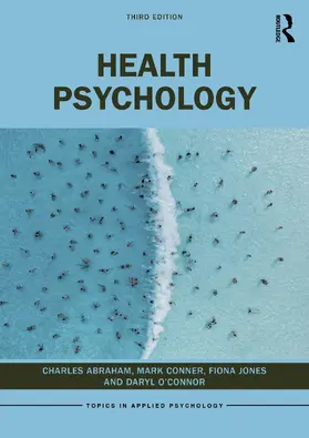 Abraham / Conner / Jones |  Health Psychology | Buch |  Sack Fachmedien