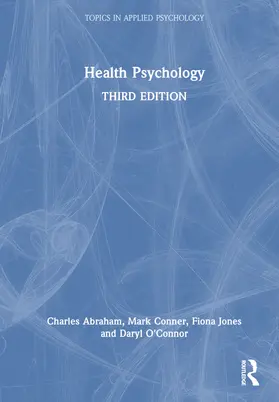 Abraham / Conner / Jones |  Health Psychology | Buch |  Sack Fachmedien