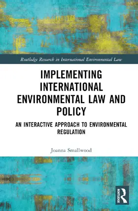 Smallwood |  Implementing International Environmental Law and Policy | Buch |  Sack Fachmedien