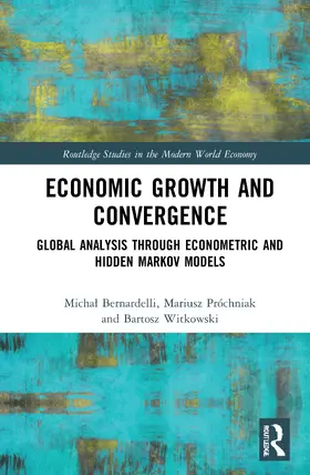 Bernardelli / Próchniak / Witkowski |  Economic Growth and Convergence | Buch |  Sack Fachmedien
