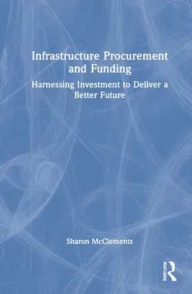 McClements |  Infrastructure Procurement and Funding | Buch |  Sack Fachmedien