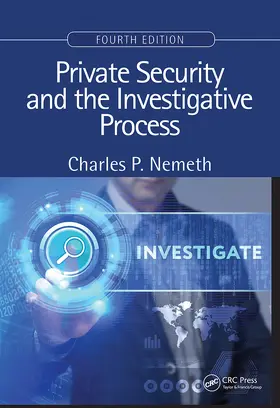 Nemeth |  Private Security and the Investigative Process, Fourth Edition | Buch |  Sack Fachmedien