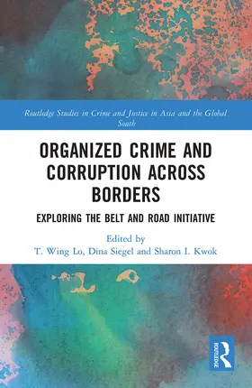 Lo / Siegel / Kwok |  Organized Crime and Corruption Across Borders | Buch |  Sack Fachmedien
