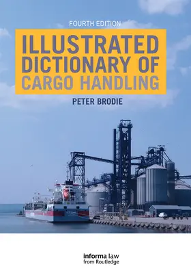 Brodie |  Illustrated Dictionary of Cargo Handling | Buch |  Sack Fachmedien
