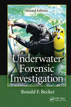 Becker / Nordby |  Underwater Forensic Investigation | Buch |  Sack Fachmedien