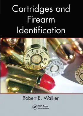 Walker | Cartridges and Firearm Identification | Buch | 978-0-367-77830-9 | sack.de