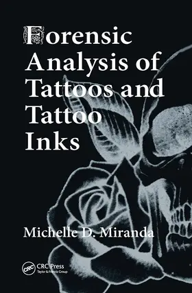 Miranda |  Forensic Analysis of Tattoos and Tattoo Inks | Buch |  Sack Fachmedien