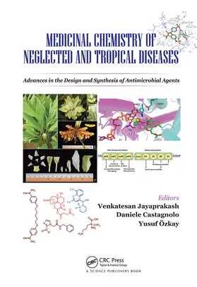 Jayaprakash / Castagnolo / Özkay |  Medicinal Chemistry of Neglected and Tropical Diseases | Buch |  Sack Fachmedien