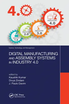 Kumar / Zindani / Davim |  Digital Manufacturing and Assembly Systems in Industry 4.0 | Buch |  Sack Fachmedien