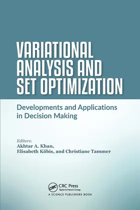 Khan / Köbis / Tammer |  Variational Analysis and Set Optimization | Buch |  Sack Fachmedien