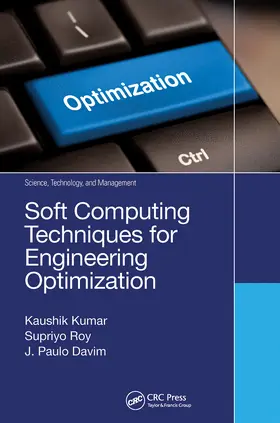 Kumar / Roy / Davim |  Soft Computing Techniques for Engineering Optimization | Buch |  Sack Fachmedien