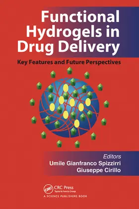 Spizzirri / Cirillo |  Functional Hydrogels in Drug Delivery | Buch |  Sack Fachmedien