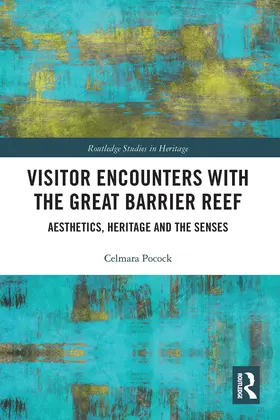 Pocock |  Visitor Encounters with the Great Barrier Reef | Buch |  Sack Fachmedien