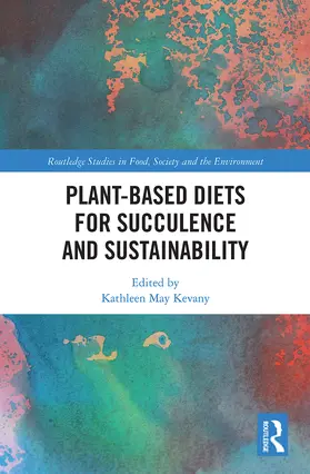 Kevany |  Plant-Based Diets for Succulence and Sustainability | Buch |  Sack Fachmedien