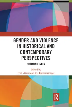 Atwal / Flessenkämper |  Gender and Violence in Historical and Contemporary Perspectives | Buch |  Sack Fachmedien