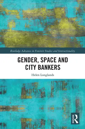 Longlands |  Gender, Space and City Bankers | Buch |  Sack Fachmedien