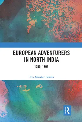 Pandey |  European Adventurers in North India | Buch |  Sack Fachmedien