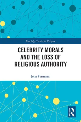 Portmann |  Celebrity Morals and the Loss of Religious Authority | Buch |  Sack Fachmedien