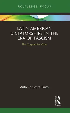 Costa Pinto |  Latin American Dictatorships in the Era of Fascism | Buch |  Sack Fachmedien