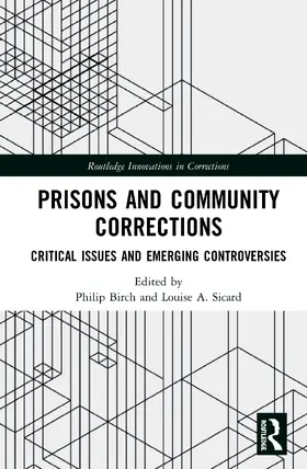 Birch / Sicard |  Prisons and Community Corrections | Buch |  Sack Fachmedien