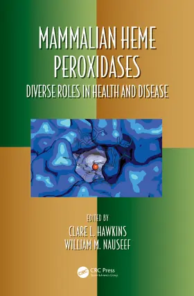 Hawkins / Nauseef |  Mammalian Heme Peroxidases | Buch |  Sack Fachmedien