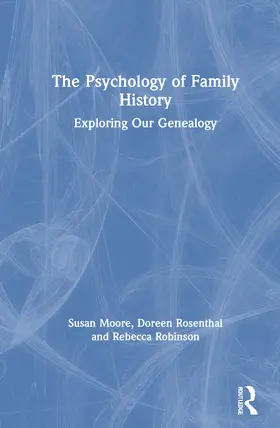 Moore / Rosenthal / Robinson |  The Psychology of Family History | Buch |  Sack Fachmedien