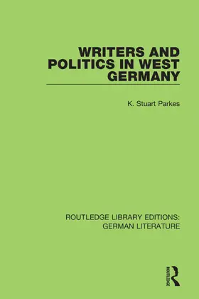 Parkes |  Writers and Politics in West Germany | Buch |  Sack Fachmedien
