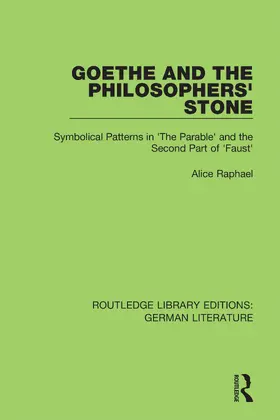 Raphael |  Goethe and the Philosopher's Stone | Buch |  Sack Fachmedien