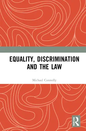 Connolly |  Equality, Discrimination and the Law | Buch |  Sack Fachmedien