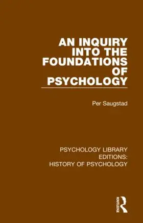 Saugstad |  An Inquiry into the Foundations of Psychology | Buch |  Sack Fachmedien