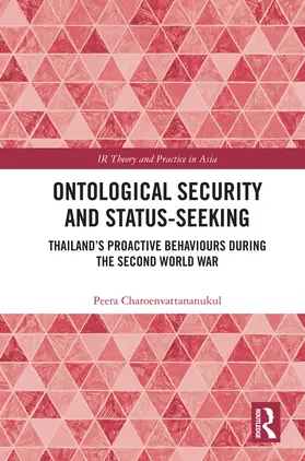 Charoenvattananukul |  Ontological Security and Status-Seeking | Buch |  Sack Fachmedien