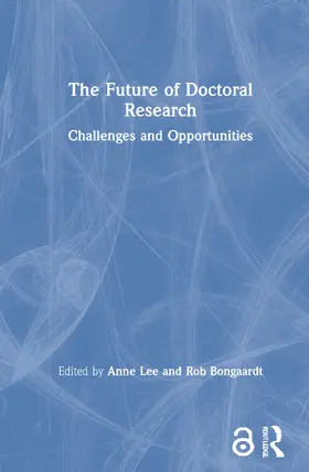 Lee / Bongaardt |  The Future of Doctoral Research | Buch |  Sack Fachmedien