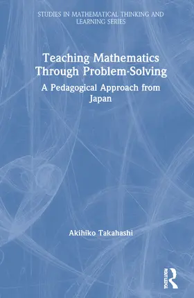 Takahashi | Teaching Mathematics Through Problem-Solving | Buch | 978-0-367-85881-0 | sack.de