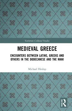 Heslop |  Medieval Greece | Buch |  Sack Fachmedien